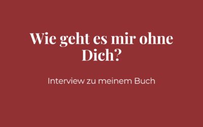 Wie wir mit der Angst vor dem Verlust leben lernen – Gedanken aus meiner Arbeit als Gesprächstherapeutin im Hospiz